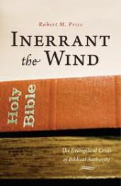 Inerrant the wind : the evangelical crisis of biblical authority